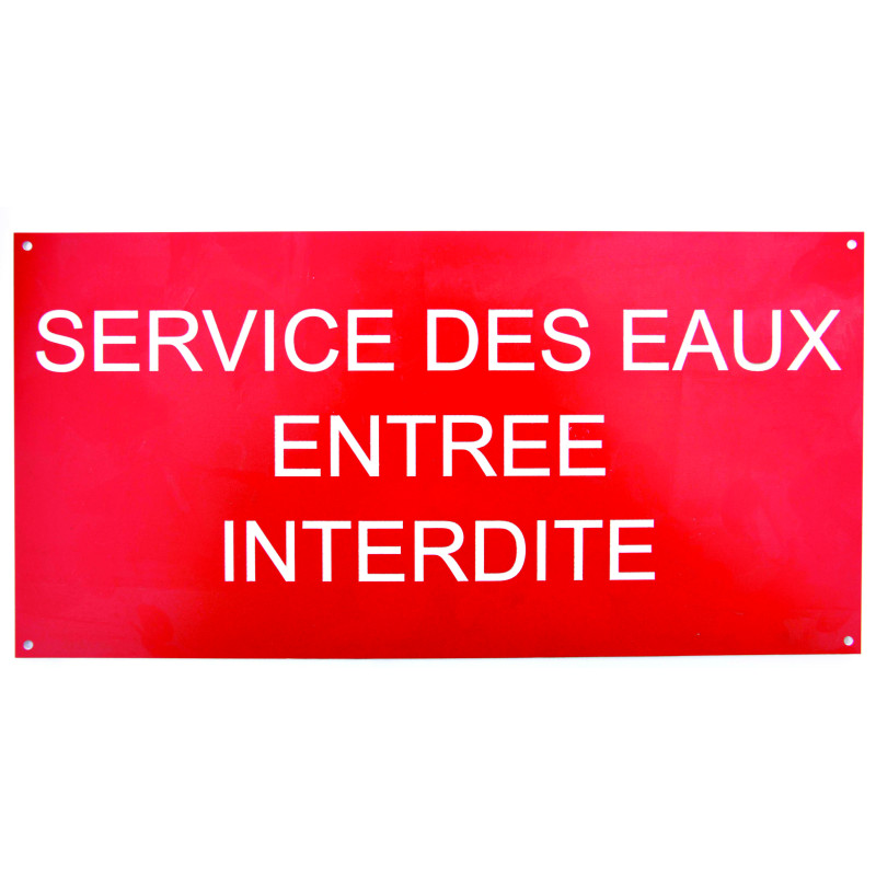 Plaque "SERVICE DES EAUX ENTRÉE INTERDITE"