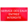 Plaque "SERVICE DES EAUX ENTRÉE INTERDITE"